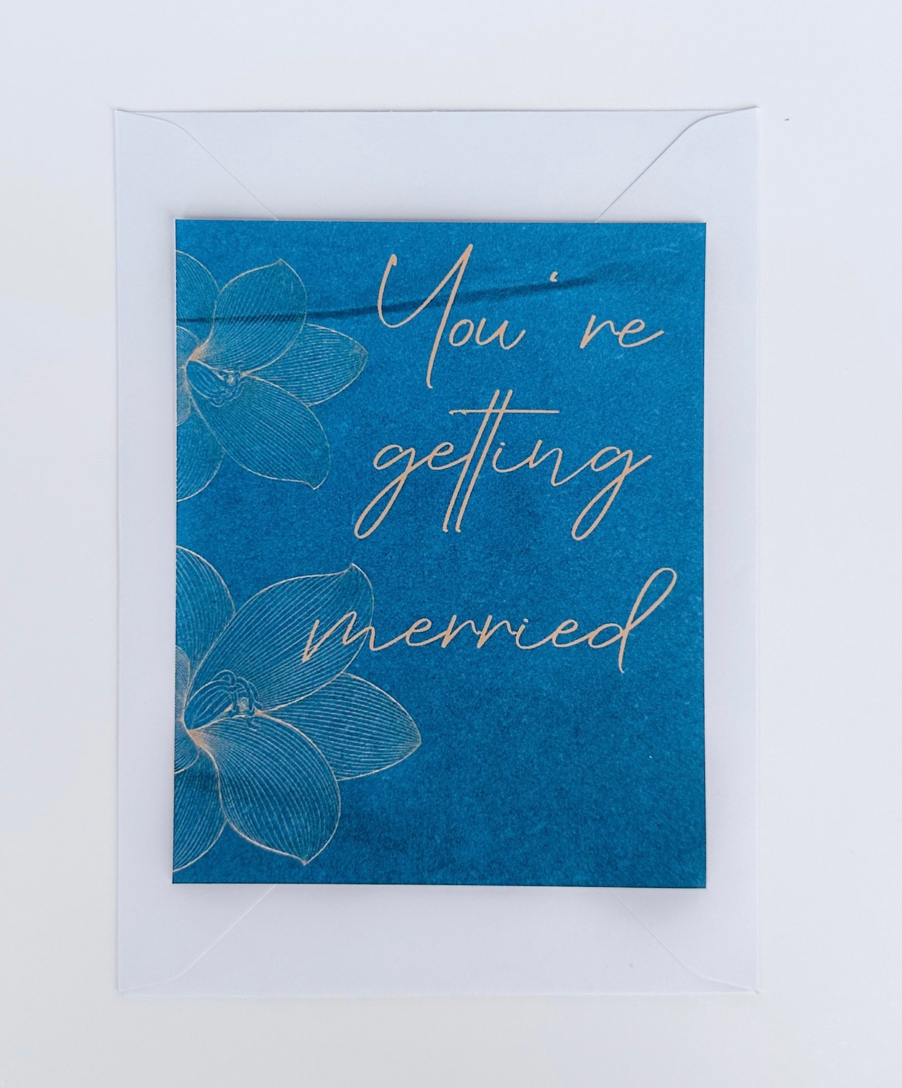 You're Getting Married Greeting Card